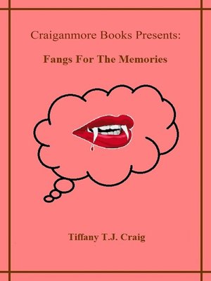 cover image of Fangs for the Memories